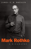 Mark Rothko: A Biography(English)