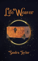 Life Weaver: (1 The Weaver)