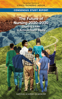 Future of Nursing 2020-2030