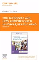 Ebersole and Hess' Gerontological Nursing & Healthy Aging - Elsevier eBook on Vitalsource (Retail Access Card)
