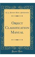 Object Classification Manual (Classic Reprint)