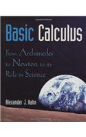 Basic Calculus: From Archimedes to Newton to its Role in Science (Textbooks in Mathematical Sciences)