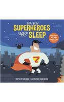 Even Superheroes Have to Sleep