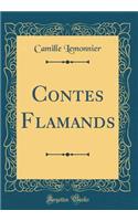 Contes Flamands (Classic Reprint)