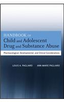 Handbook of Child and Adolescent Drug and Substance Abuse