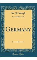 Germany (Classic Reprint)