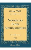 Nouvelles Pages Anthologiques, Vol. 1 (Classic Reprint)