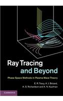 Ray Tracing and Beyond