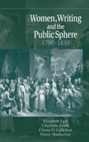 Women, Writing and the Public Sphere, 1700-1830