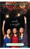 Wish I Might: From the Life of Willa Havisham: From the Life of Willa Havisham