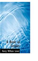 A Book of Simples: (English)