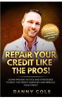Repair Your Credit Like The Pros!