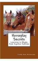 Horseplay Secrets