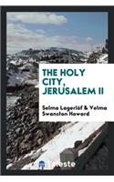 The Holy City, Jerusalem II