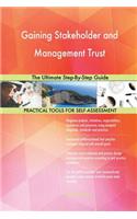 Gaining Stakeholder and Management Trust The Ultimate Step-By-Step Guide