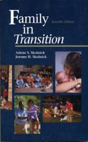 Family in Transition: Rethinking Marriage, Sexuality, Child Rearing, and Family Organization / [Comp. by] Arlene S.Skolnick.
