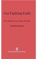 Our Fighting Faith