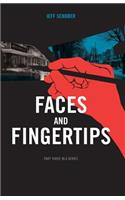 Faces and Fingertips