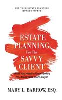 Estate Planning for the Savvy Client