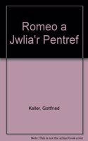 Romeo a Jwlia'r Pentref