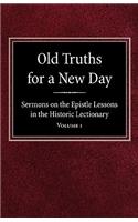 Old Truths for a New Day
