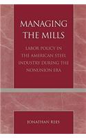 Managing the Mills