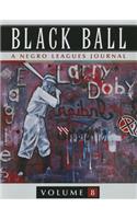 Black Ball: A Negro Leagues Journal, Vol. 8