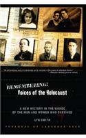Remembering: Voices of the Holocaust: A New History in the Words of the Men and Women Who Survived(1 Tom Wilner)