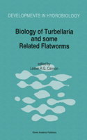 Biology of Turbellaria and Some Related Flatworms