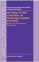 Optimal Flow Control in Manufacturing Systems