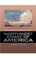 Historical Dictionary of the Discovery and Exploration of the Northwest Coast of America