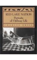 Red Lake Nation: Portraits of Ojibway Life