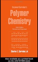 Seymour/Carraher's Polymer Chemistry