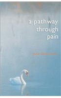 Pathway Through Pain
