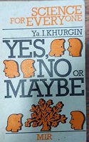 Yes, No or Maybe