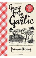 Goose Fat and Garlic