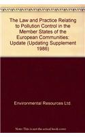 Law and Practice Relating to Pollution Control in the Member States of the European Communities