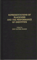 Representations of Blackness and the Performance of Identities