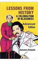Lessons from History, Advanced Edition: A Celebration in Blackness