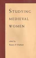 Studying Medieval Women Sex Gender Feminism