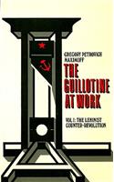 Guillotine at Work Vol. 1