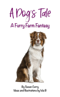 Dog's Tale: A Furry Farm Fantasy