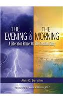 Evening and The Morning: A Liberation Primer On The Creation Story