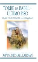 Torre de Babel ? Ultimo piso: (Spanish)
