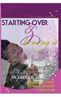 Starting Over and Loving It