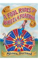 Fool Rides the Wheel of Fortune