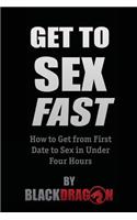 Get To Sex Fast