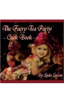 Faery Tea Party Cook Book
