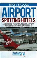 Airport Spotting Hotels