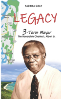 Legacy, 3-Term Mayor